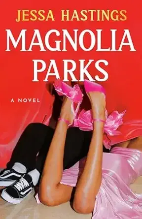 "Magnolia Parks" by Jessa Hastings