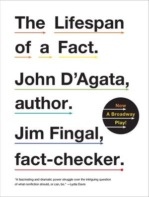 "the lifespan of a fact" by John D'Agata and Jim Fingal