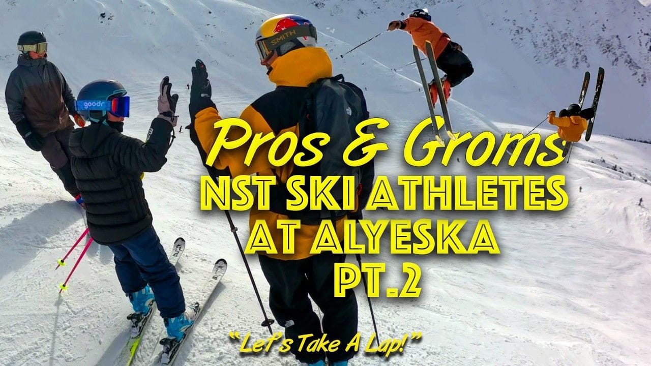 Pros & Groms: NST Ski Athletes & Locals Shred Alyeska, Weazy, Markus, Kuch, Manon, Colby, & more