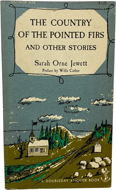 "The Country of Pointed Firs" by Sarah Orne Jewett