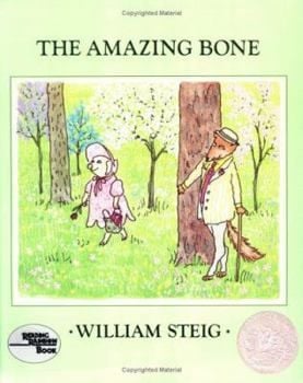 The Amazing Bone (William Steig)