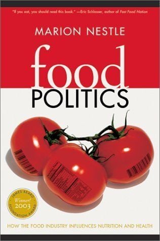 Food Politics by Marion Nestle
