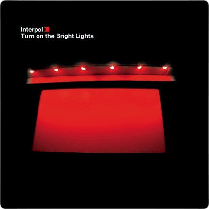Turn On the Bright Lights (Interpol)