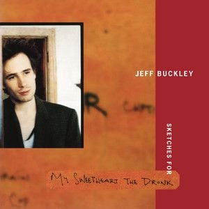 Everybody Here Wants You by Jeff Buckley