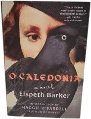 O Caledonia by Elspeth Barker