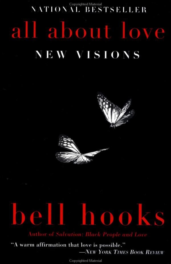 All About Love: New Visions (bell hooks)