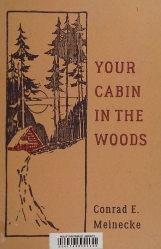 Your Cabin in the Woods (Conrad E. Meinecke)