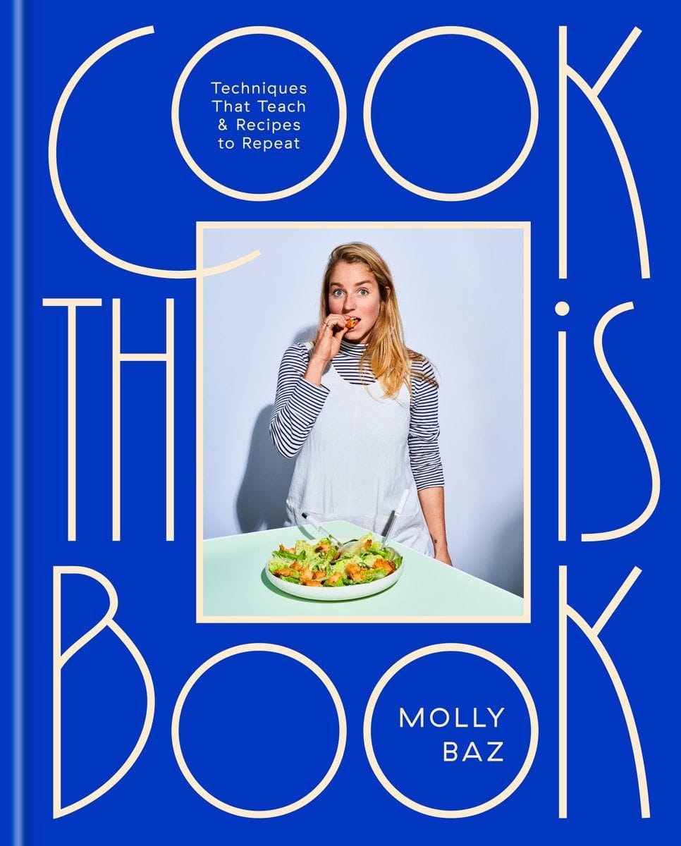 Cook This Book (Molly Baz)