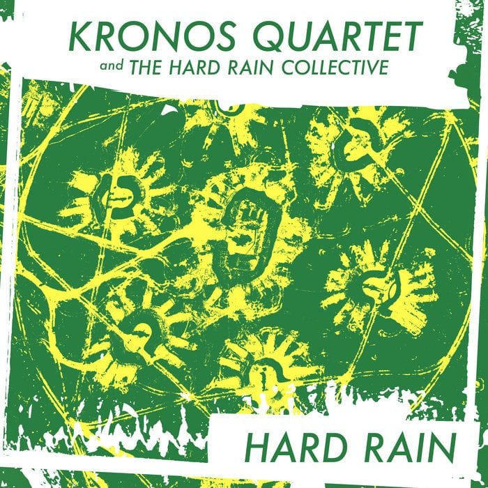 Kronos Quartet + The Hard Rain Collective EP, by Red Hot Org