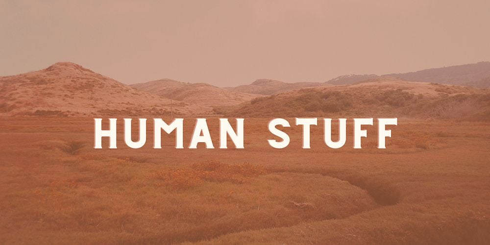 Human Stuff (Lisa Olivera)