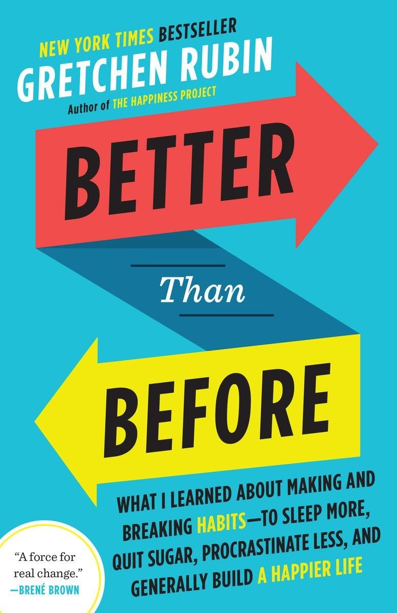 Better Than Before (Gretchen Rubin)