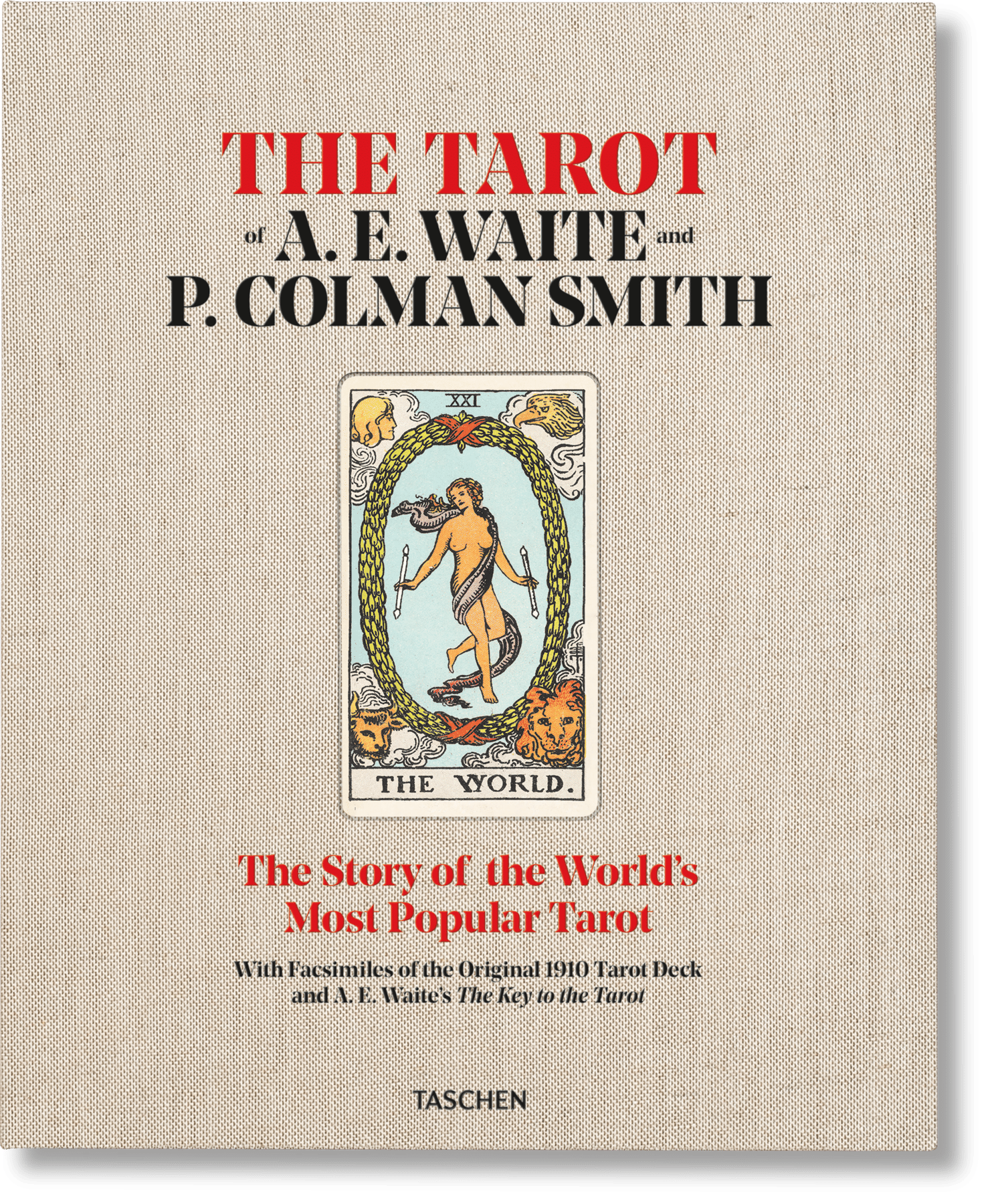 The Tarot of P. Colman Smith and A. E. Waite (TASCHEN Books)
