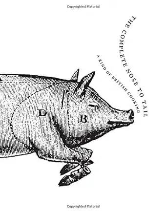The Complete Nose to Tail by Fergus Henderson