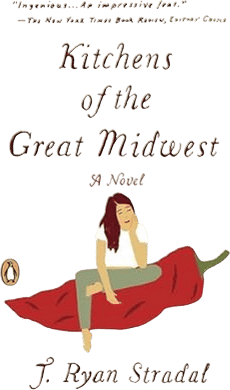 Kitchens of the Great Midwest by J. Ryan Stradal