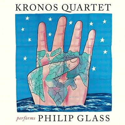 Philip Glass: Kronos Quartet