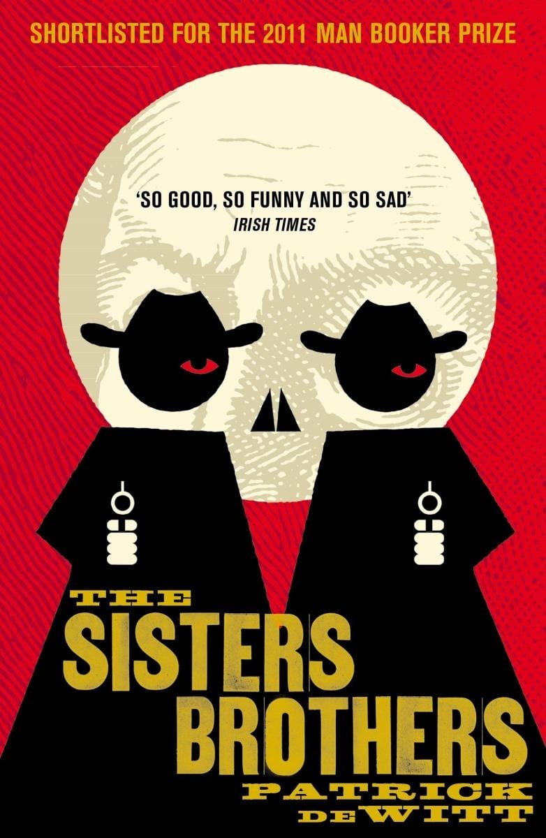 The Sisters Brothers (Patrick deWitt)