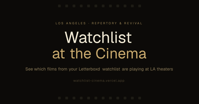 Watchlist at the Cinema