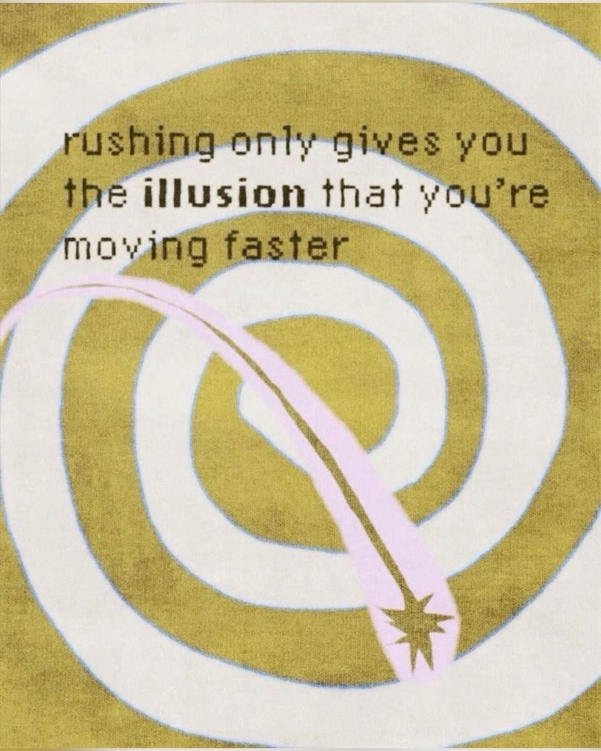 slow down!