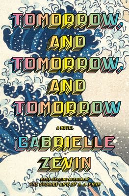 tomorrow and tomorrow and tomorrow gabrielle zevin