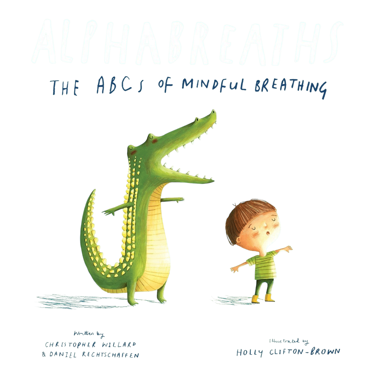 Alphabreaths (Christopher Willard PsyD)
