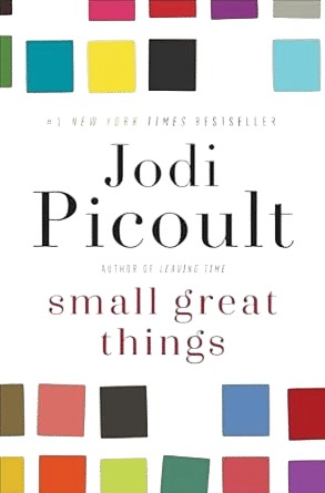 Small Great Things: A Novel