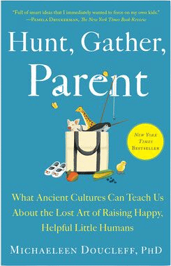 Hunt, Gather, Parent