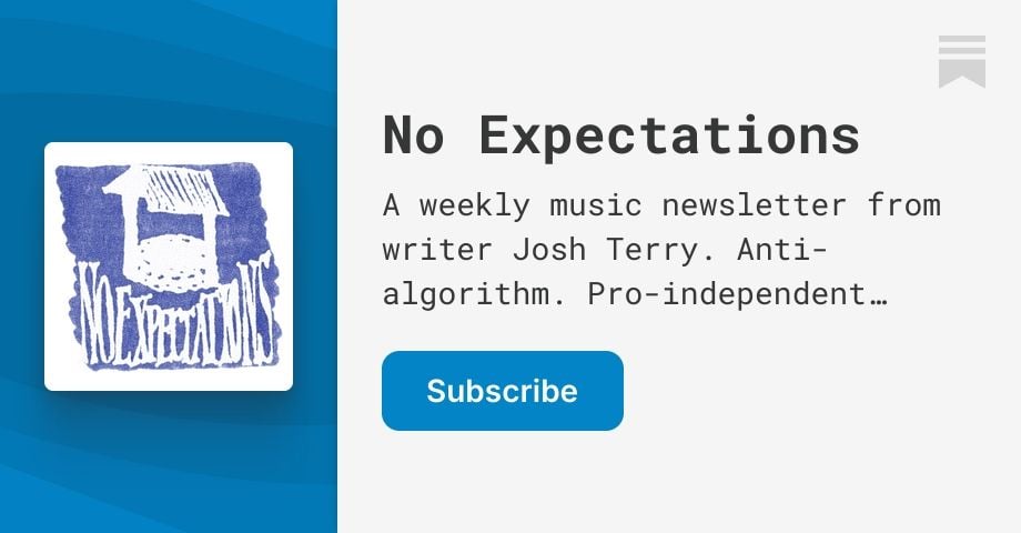 No Expectations - music rec newsletter