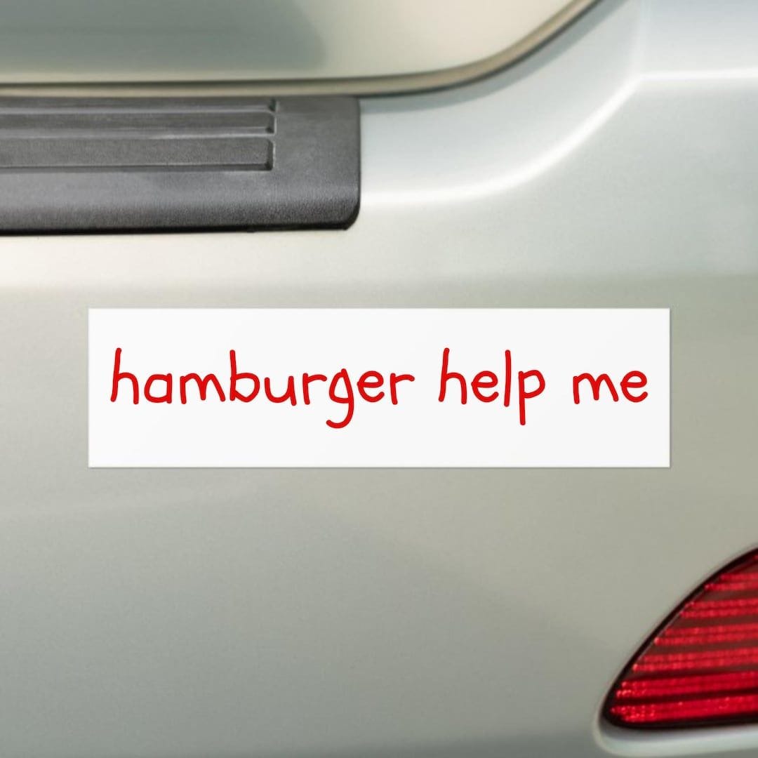 Hamburger Help Me Car Bumper Magnet