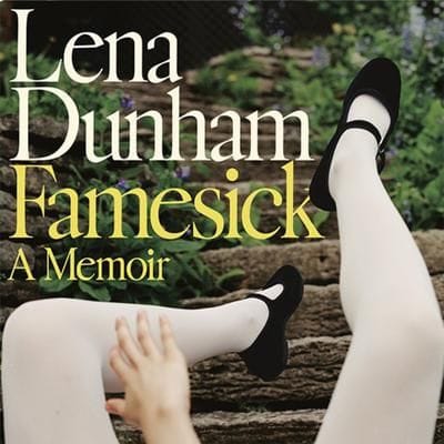 Famesick (Lena Dunham)