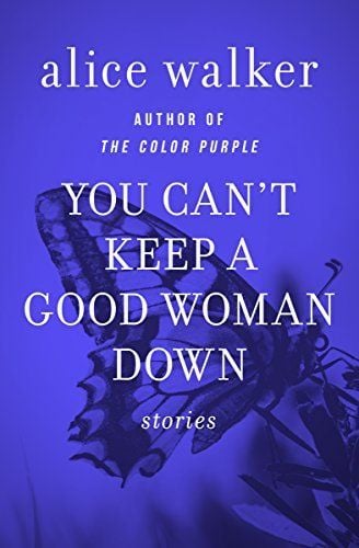 You can't keep a good woman down