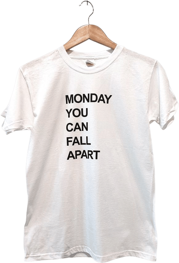 "Monday you can fall apart" t-shirt by David Horvitz