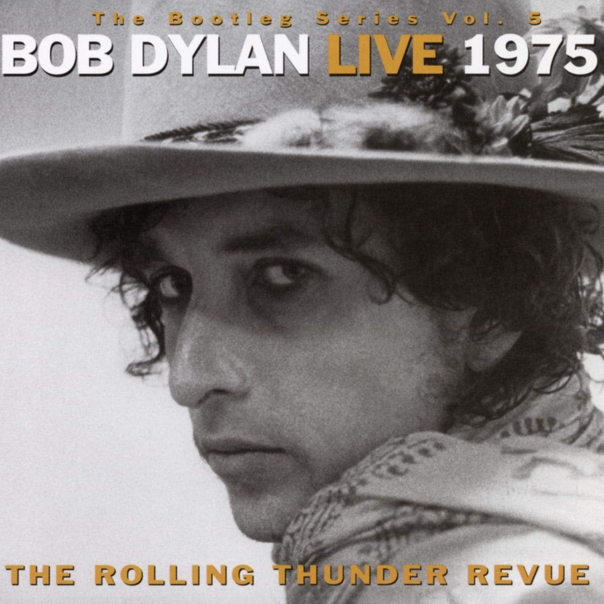 Bob Dylan: The Bootleg Series, Vol. 5: Live 1975 - The Rolling Thunder Revue