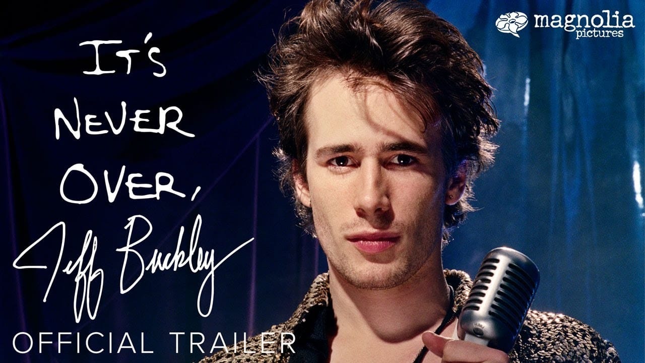 It's Never Over: Jeff Buckley