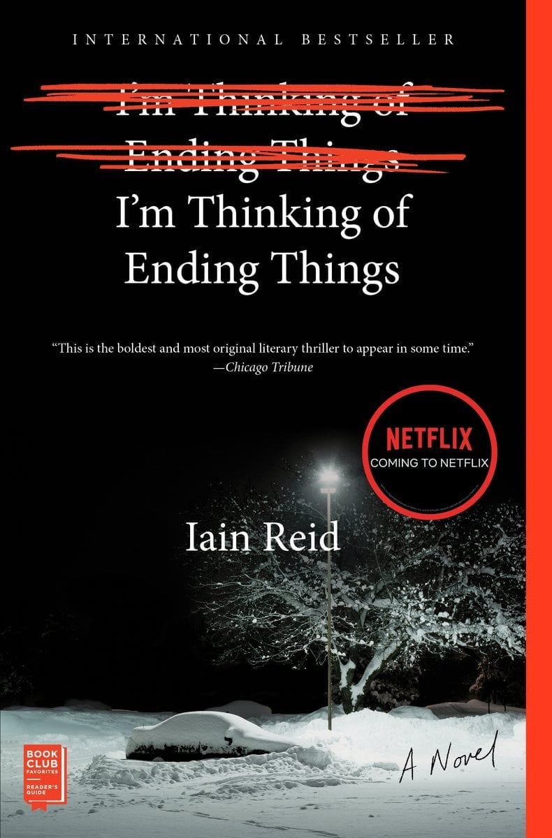 I’m Thinking of Ending Things (Iain Reid)