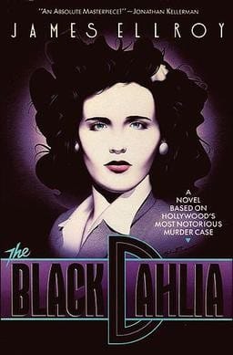 The Black Dahlia by James Ellroy