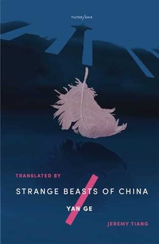 Strange Beasts of China by Yan Ge