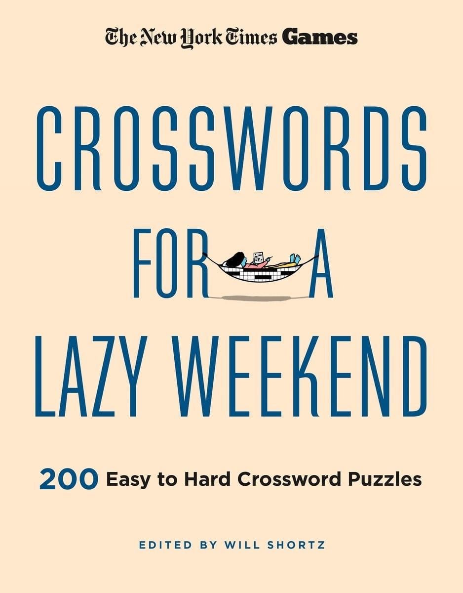 The New York Times Lazy Weekend Crossword Puzzle Omnibus