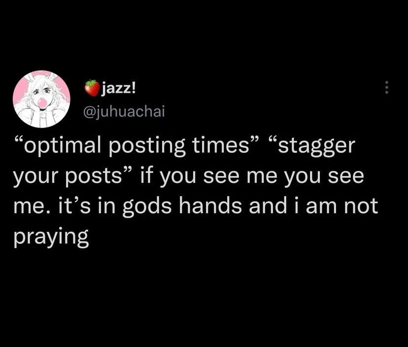 posting like nobody follows you