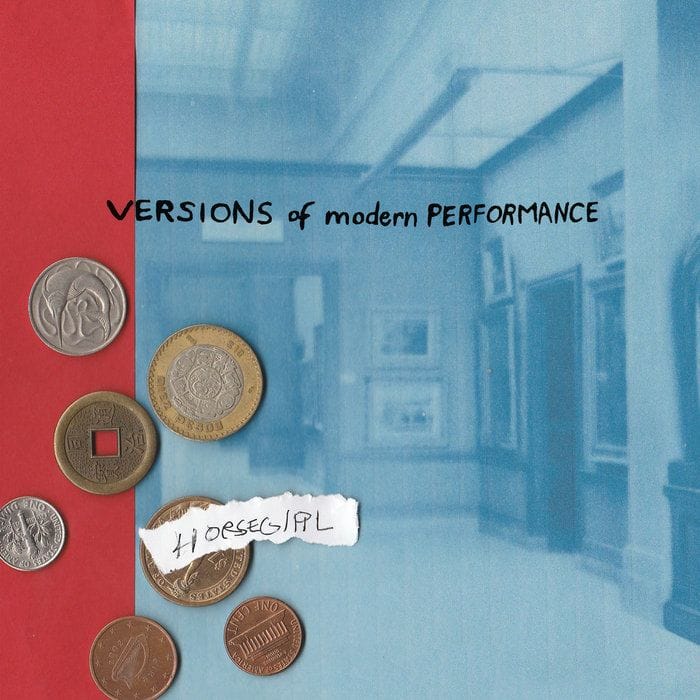 Versions of Modern Performance (Horsegirl)