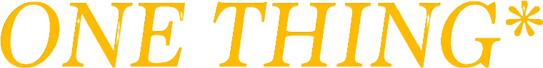 One Thing Newsletter