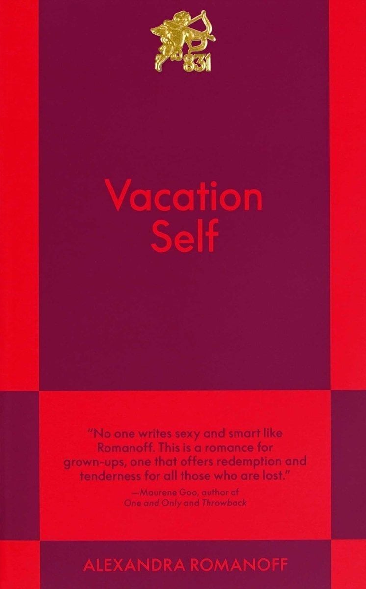 Vacation Self: An 831 Stories Romance by Alexandra Romanoff