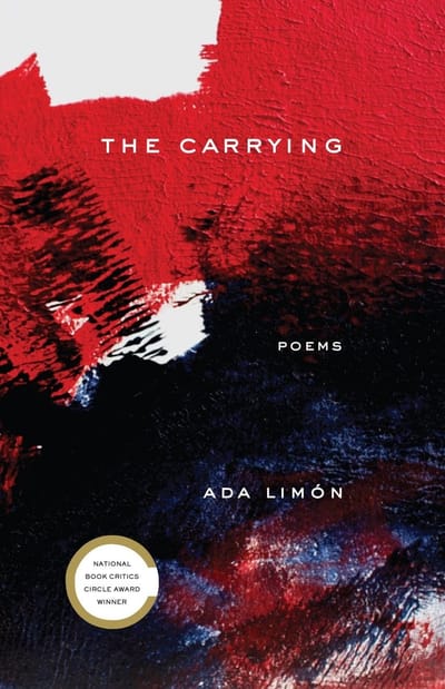 The Carrying by Ada Limón