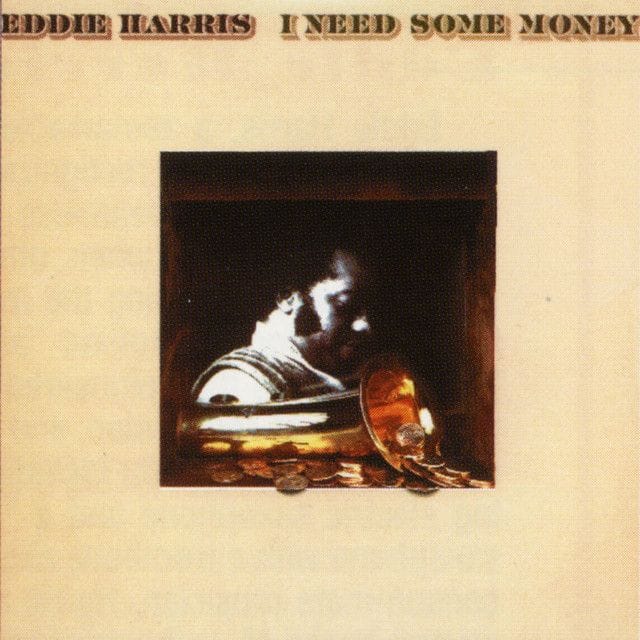 I Don't Want Nobody - Eddie Harris