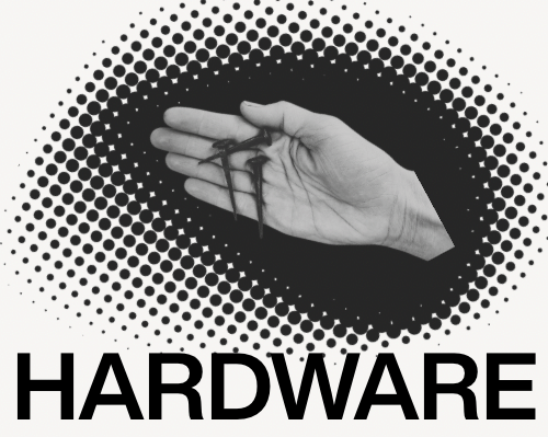 Hardware