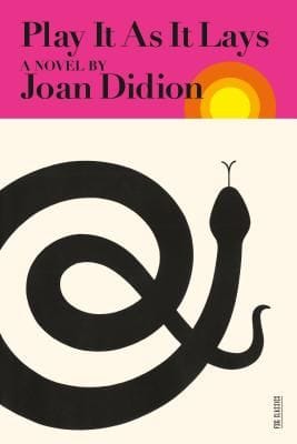 Play It As It Lays (Joan Didion)