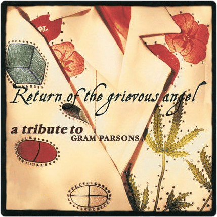 Return of the Grievous Angel: A Tribute to Gram Parsons