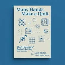 Many Hands Make a Quilt: Short Histories of Radical Quilting