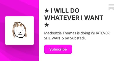 I WILL DO WHATEVER I WANT