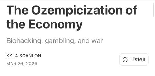 The Ozempicization of the Economy