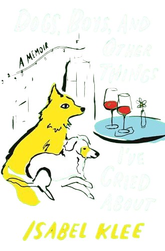 Dogs,Boys and Others Things I’ve Cried About